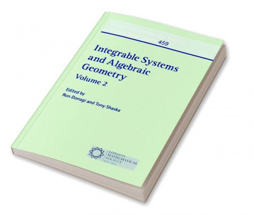 Integrable Systems and Algebraic Geometry