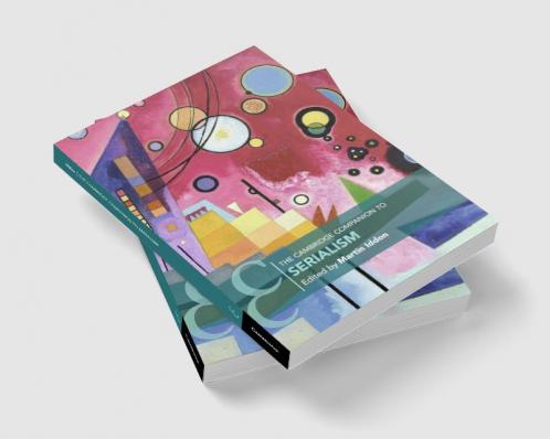 The Cambridge Companion to Serialism