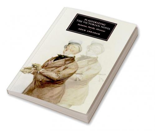 Plagiarizing the Victorian Novel