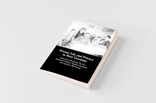 Private Life and Privacy in Nazi Germany