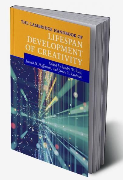 The Cambridge Handbook of Lifespan Development of Creativity