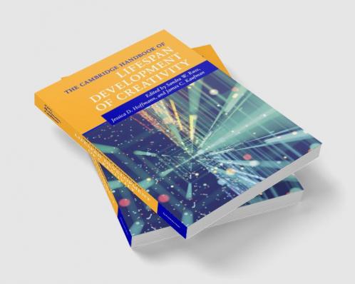 The Cambridge Handbook of Lifespan Development of Creativity