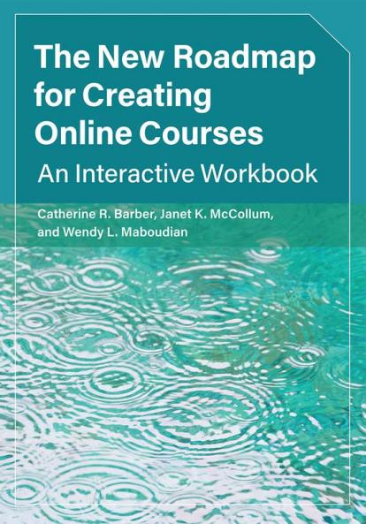 The New Roadmap for Creating Online Courses