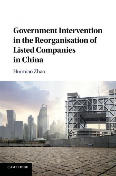 Government Intervention in the Reorganisation of Listed Companies in China