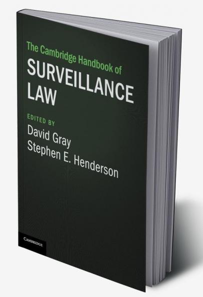 The Cambridge Handbook of Surveillance Law