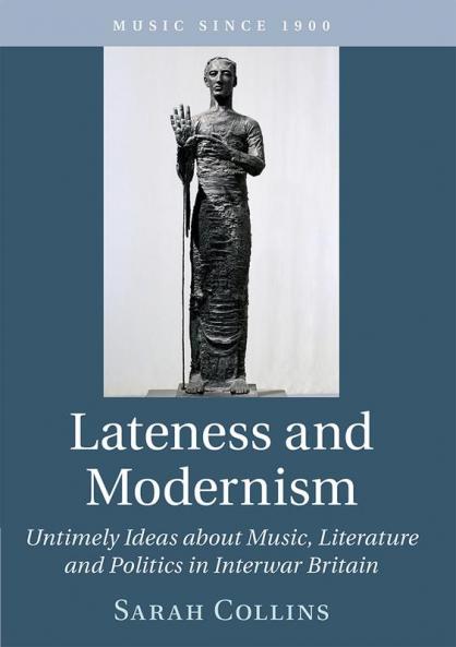Lateness and Modernism