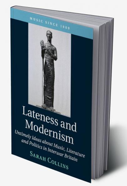 Lateness and Modernism