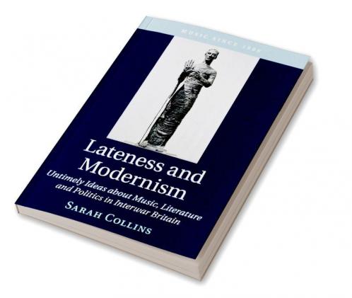 Lateness and Modernism
