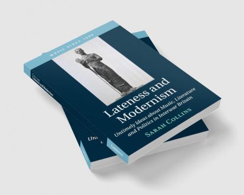 Lateness and Modernism