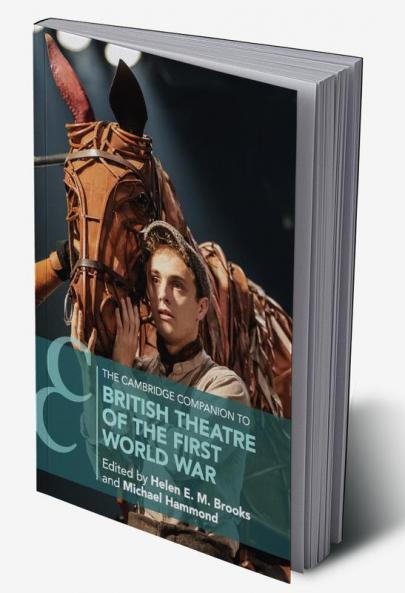 Cambridge Companion to British Theatre of the First World War