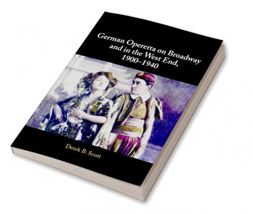 German Operetta on Broadway and in the West End 1900-1940