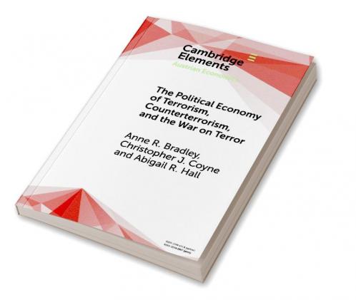 Political Economy of Terrorism Counterterrorism and the War on Terror