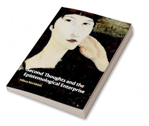 Second Thoughts and the Epistemological Enterprise