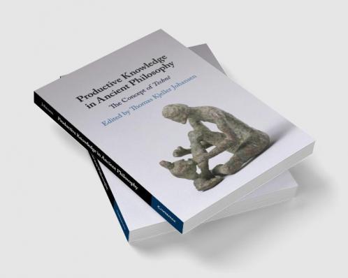 Productive Knowledge in Ancient Philosophy