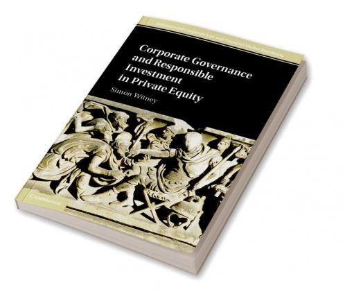 Corporate Governance and Responsible Investment in Private Equity