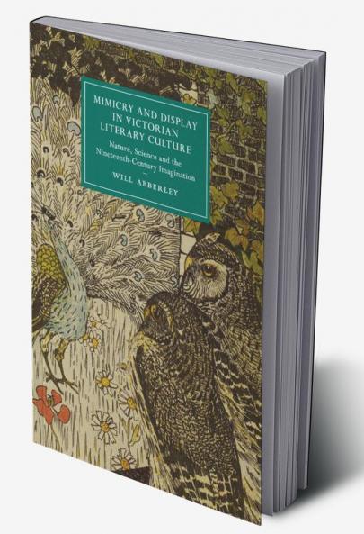 Mimicry and Display in Victorian Literary Culture