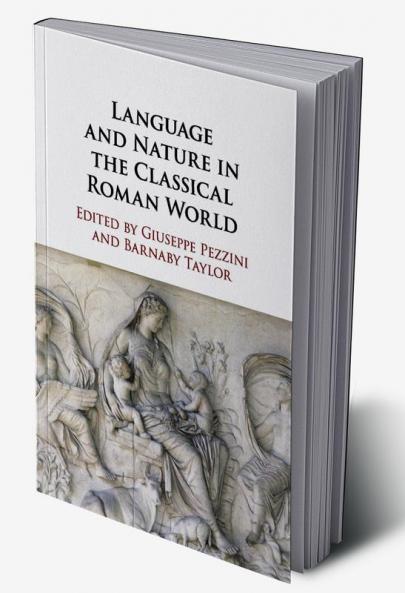 Language and Nature in the Classical Roman World
