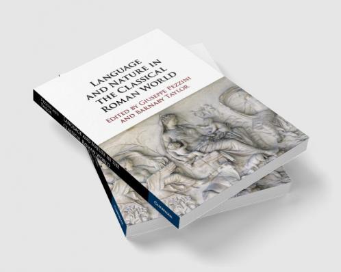 Language and Nature in the Classical Roman World