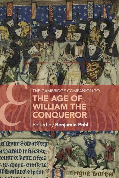 The Cambridge Companion to the Age of William the Conqueror