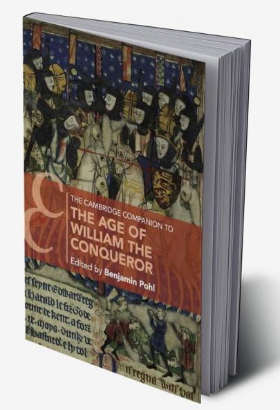 The Cambridge Companion to the Age of William the Conqueror