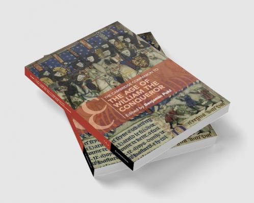 The Cambridge Companion to the Age of William the Conqueror