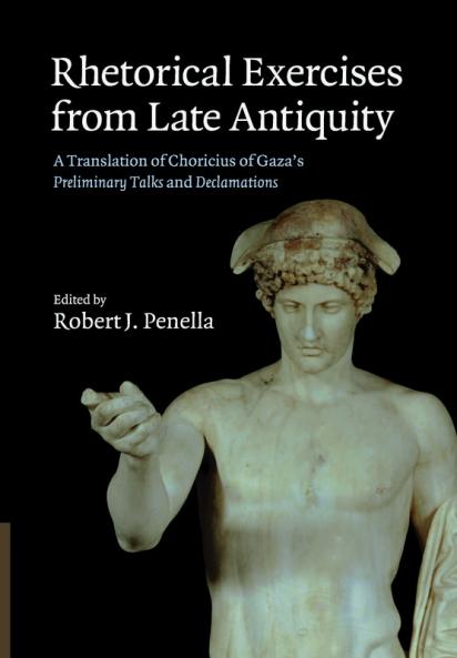 Rhetorical Exercises from Late Antiquity