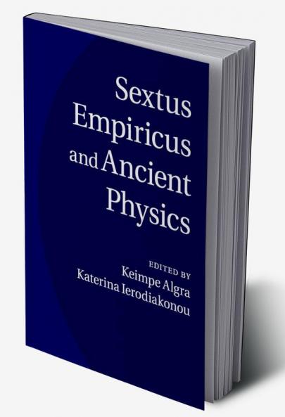 Sextus Empiricus and Ancient Physics