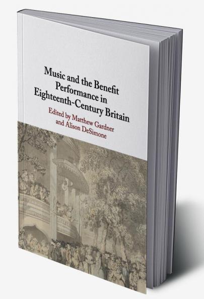 Music and the Benefit Performance in Eighteenth-Century Britain