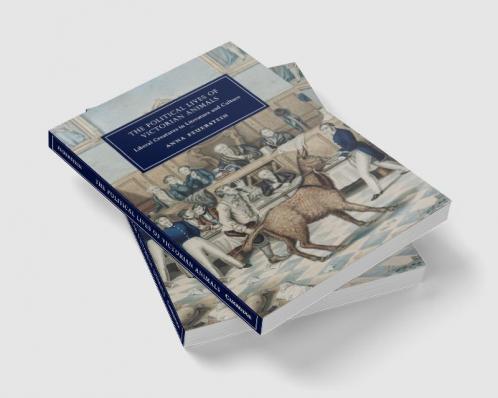 The Political Lives of Victorian Animals