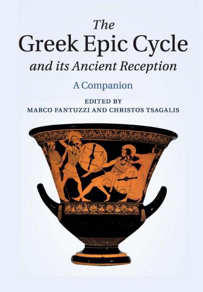 The Greek Epic Cycle and its Ancient Reception