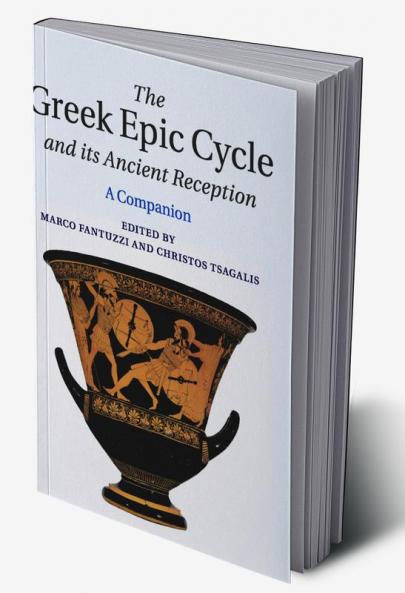 The Greek Epic Cycle and its Ancient Reception