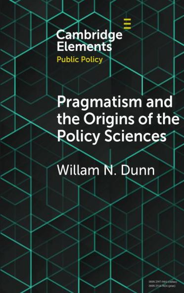 Pragmatism and the Origins of the Policy             Sciences