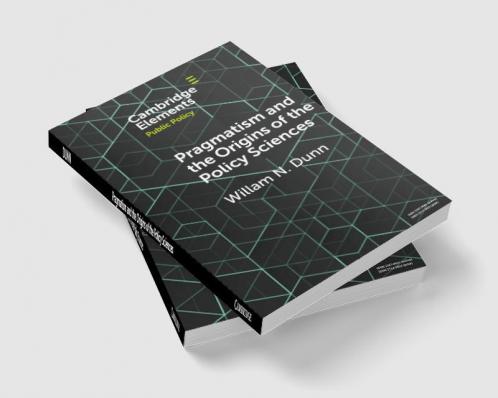 Pragmatism and the Origins of the Policy             Sciences