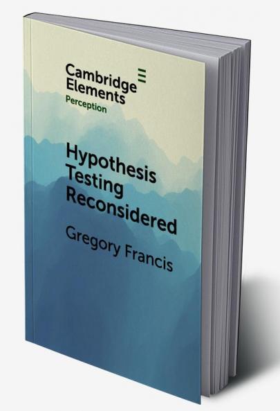 Hypothesis Testing Reconsidered