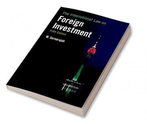 The International Law on Foreign Investment