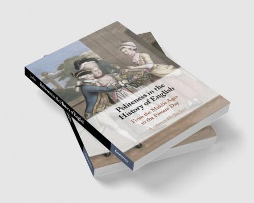 Politeness in the History of English