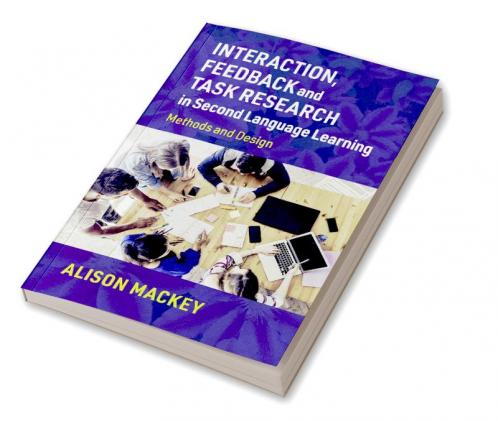 Interaction Feedback and Task Research in Second Language Learning