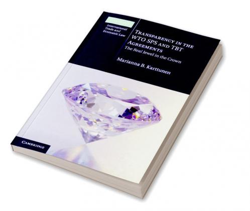 Transparency in the WTO SPS and TBT Agreements
