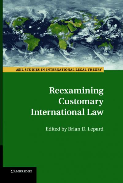 Reexamining Customary International Law