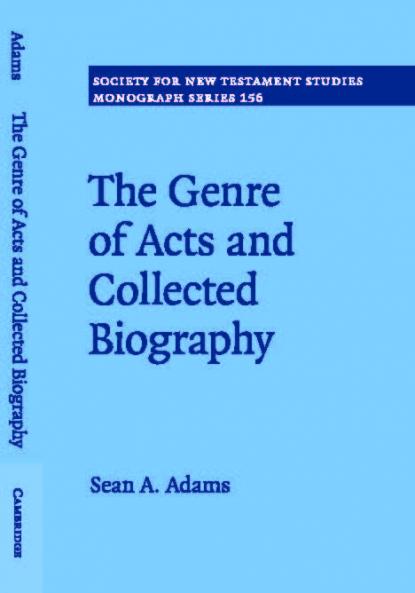The Genre of Acts and Collected Biography