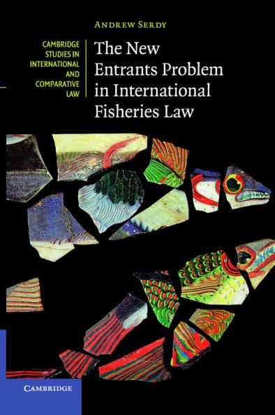 The New Entrants Problem in International Fisheries             Law