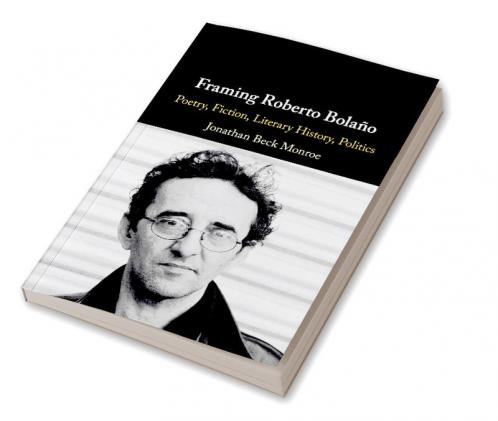 Framing Roberto Bolaño