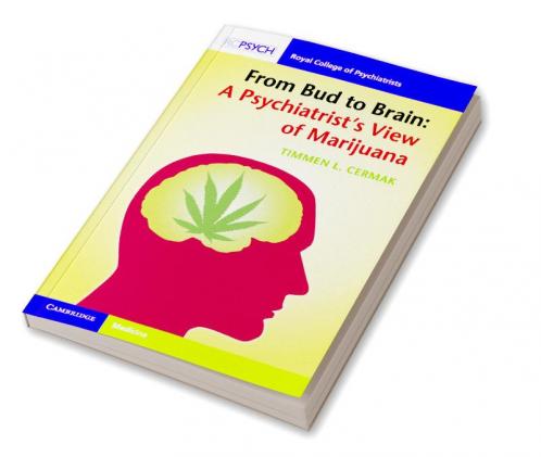 From Bud to Brain