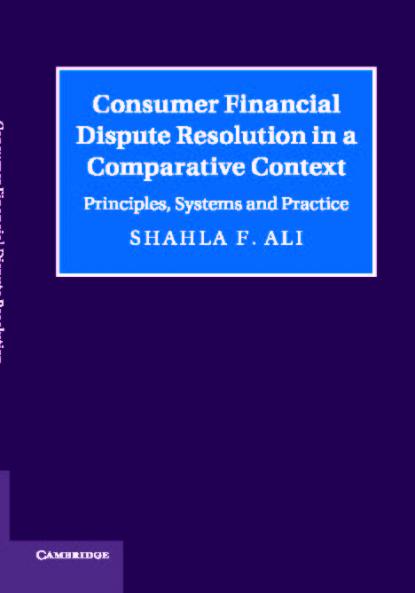 Consumer Financial Dispute Resolution in a Comparative Context