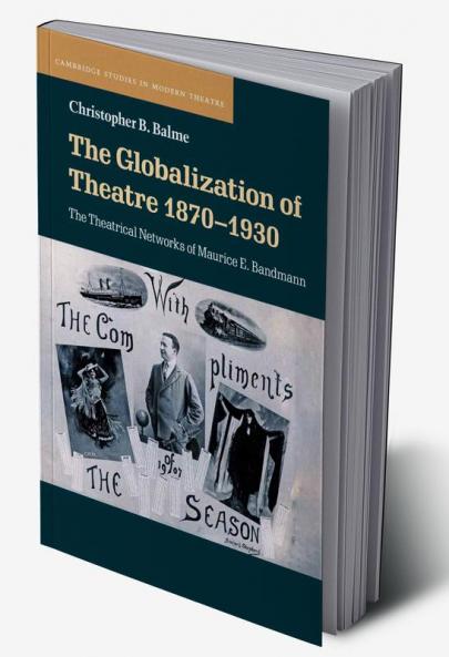 The Globalization of Theatre 1870-1930