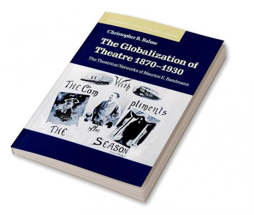 The Globalization of Theatre 1870-1930