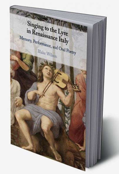 Singing to the Lyre in Renaissance Italy