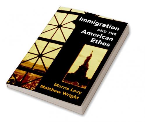 Immigration and the American Ethos
