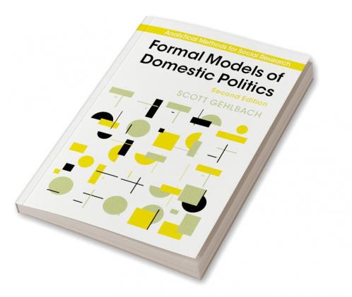 Formal Models of Domestic Politics