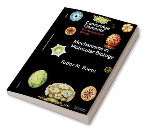 Mechanisms in Molecular Biology